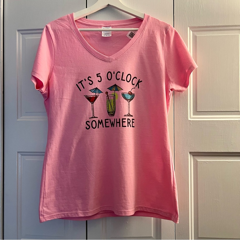 NWT - Pink T-Shirt - It’s 5 O’clock Somewhere - Women’s M